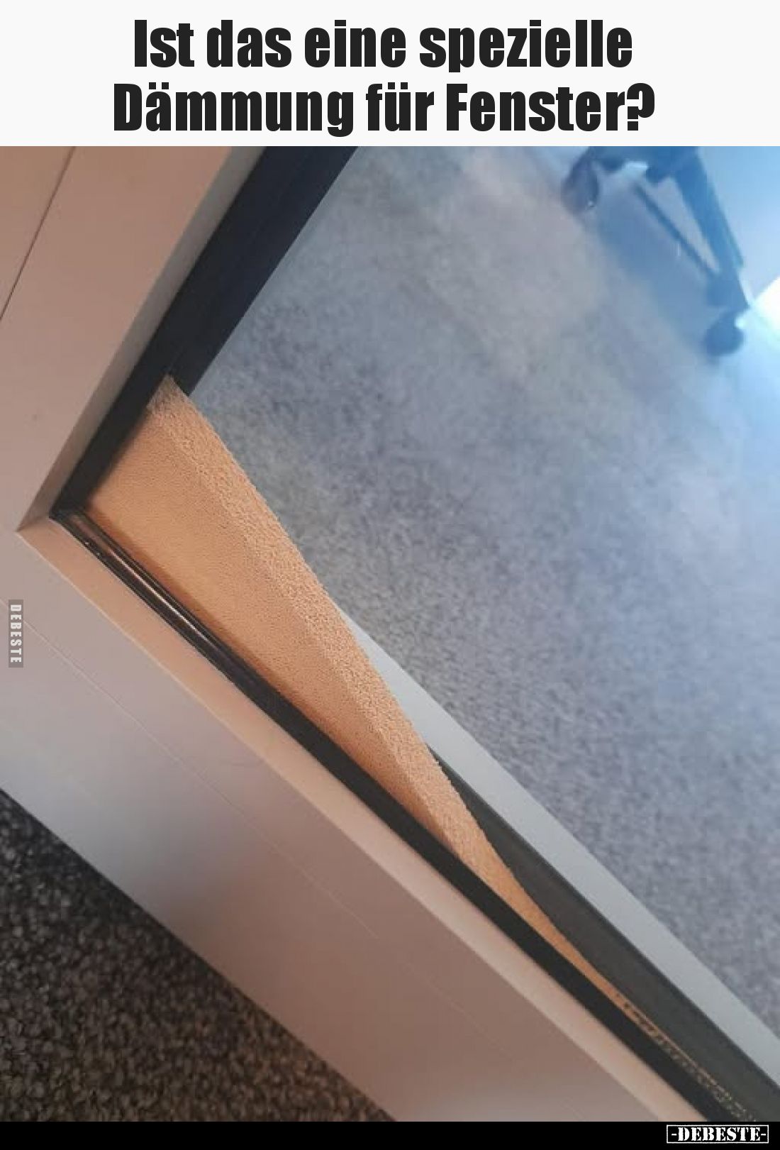 Ist das eine spezielle Dämmung für Fenster?