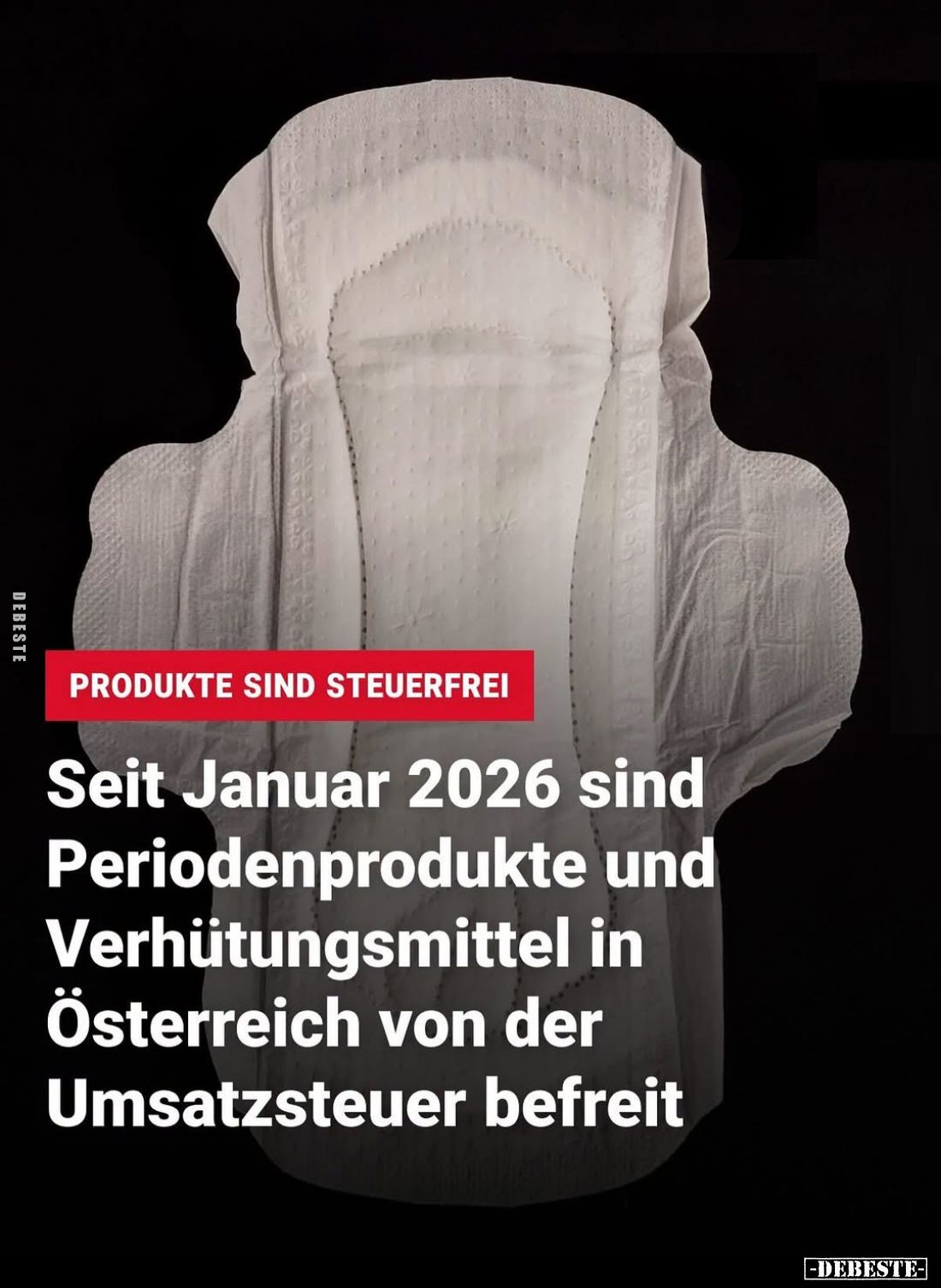 Seit Januar 2026 sind Periodenprodukte und Verhütungsmittel in Österreich von der Umsatzsteuer befreit