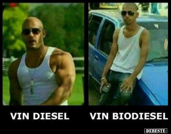 Vin Diesel / Vin Biodiesel.. - Lustige Bilder | DEBESTE.de