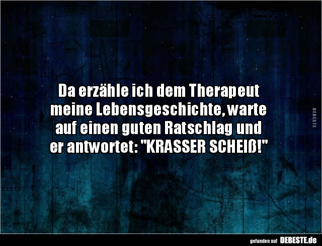 Da erzähle ich dem Therapeut meine Lebensgeschichte, warte.. - Lustige Bilder | DEBESTE.de