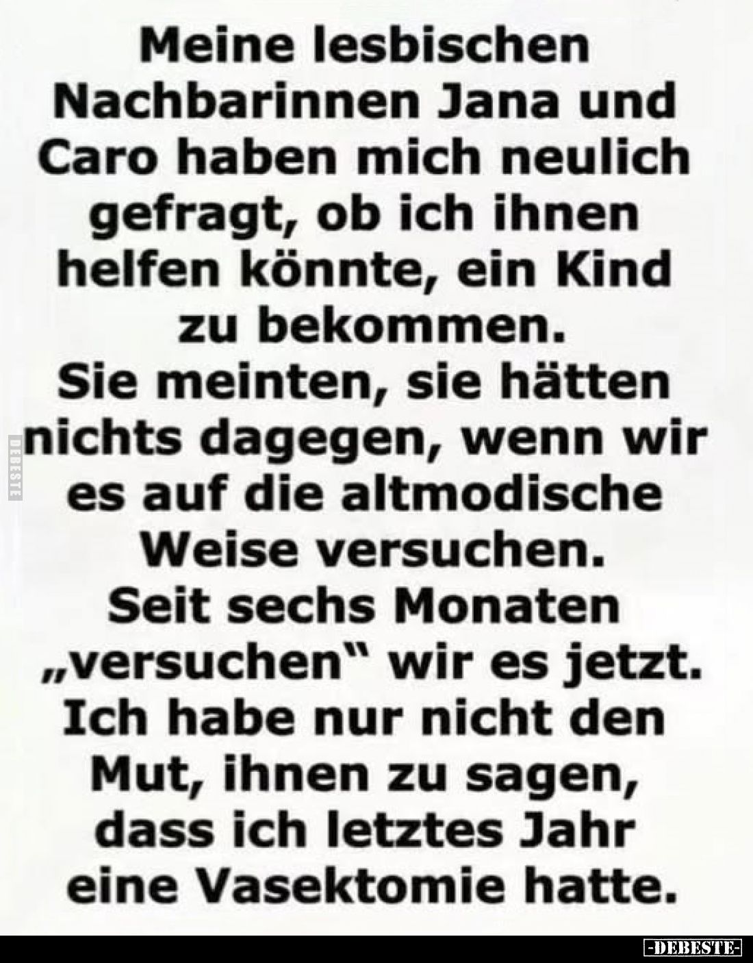 Meine lesbischen Nachbarinnen Jana und Caro haben mich neulich gefragt, ob ich ihnen helfen könnte, ein Kind zu bekommen. Sie...