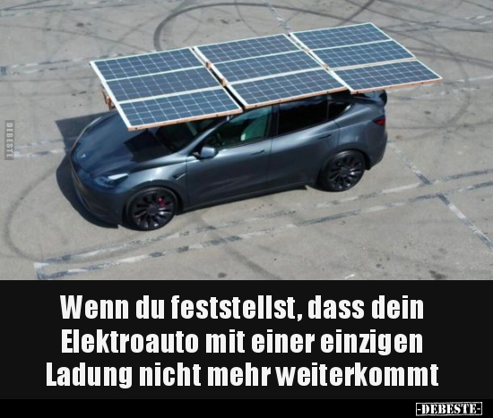 Wenn du feststellst, dass dein Elektroauto mit einer.. - Lustige Bilder | DEBESTE.de