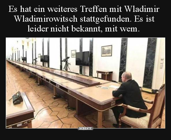 Es hat ein weiteres Treffen mit Wladimir Wladimirowitsch.. - Lustige Bilder | DEBESTE.de