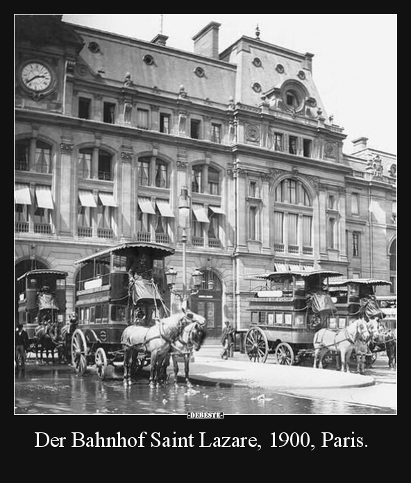 Der Bahnhof Saint Lazare, 1900, Paris... - Lustige Bilder | DEBESTE.de