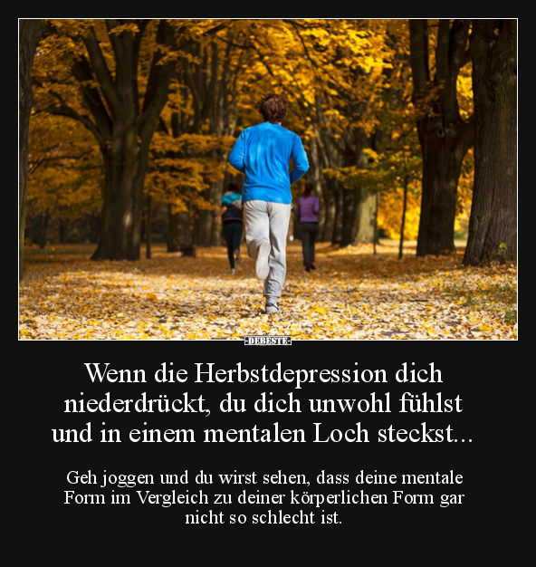 Wenn die Herbstdepression dich niederdrückt, du dich.. - Lustige Bilder | DEBESTE.de