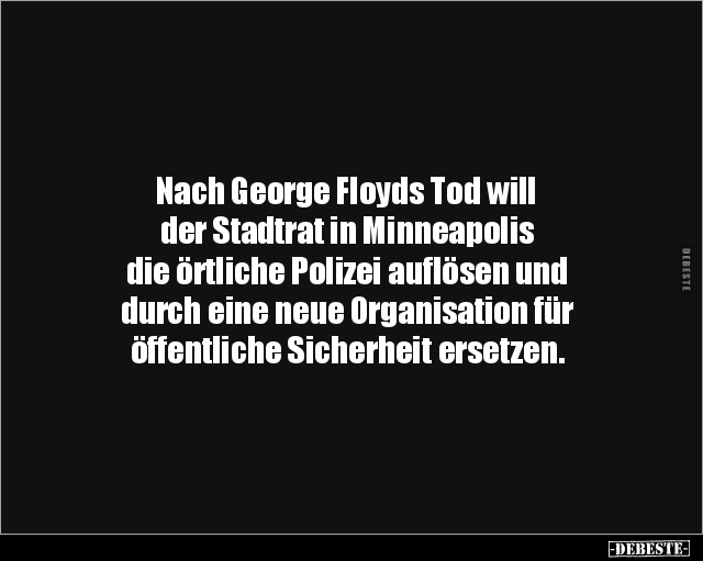 Nach George Floyds Tod will der Stadtrat in.. - Lustige Bilder | DEBESTE.de