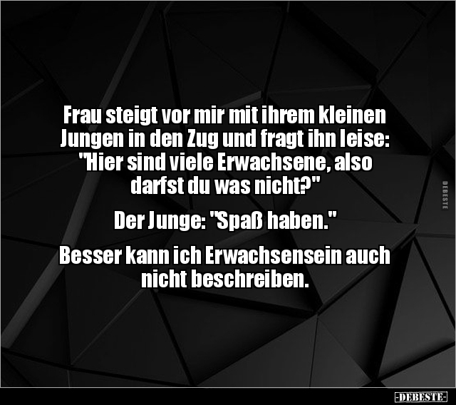 Frau steigt vor mir mit ihrem kleinen Jungen in den Zug.. - Lustige Bilder | DEBESTE.de