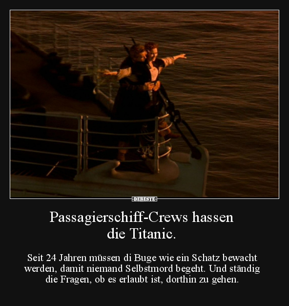 Passagierschiff-Crews hassen die Titanic... - Lustige Bilder | DEBESTE.de