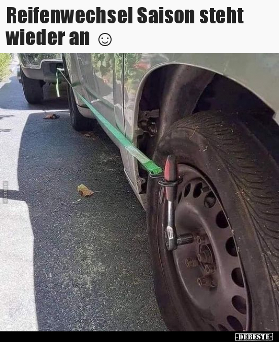 Reifenwechsel Saison steht wieder an ☺.. - Lustige Bilder | DEBESTE.de