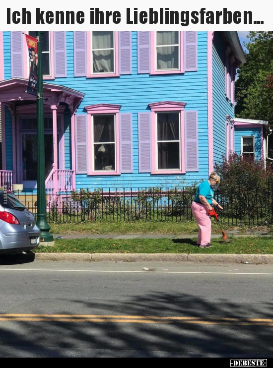 Ich kenne ihre Lieblingsfarben...