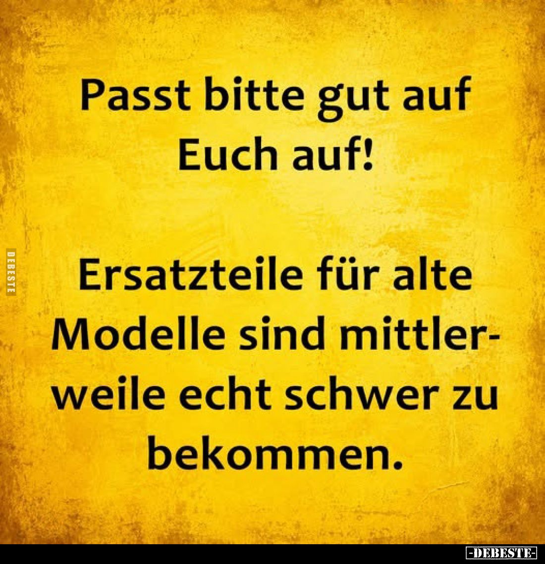 Passt bitte gut auf Euch auf!

Ersatzteile für alte Modelle sind mittlerweile echt schwer zu bekommen.