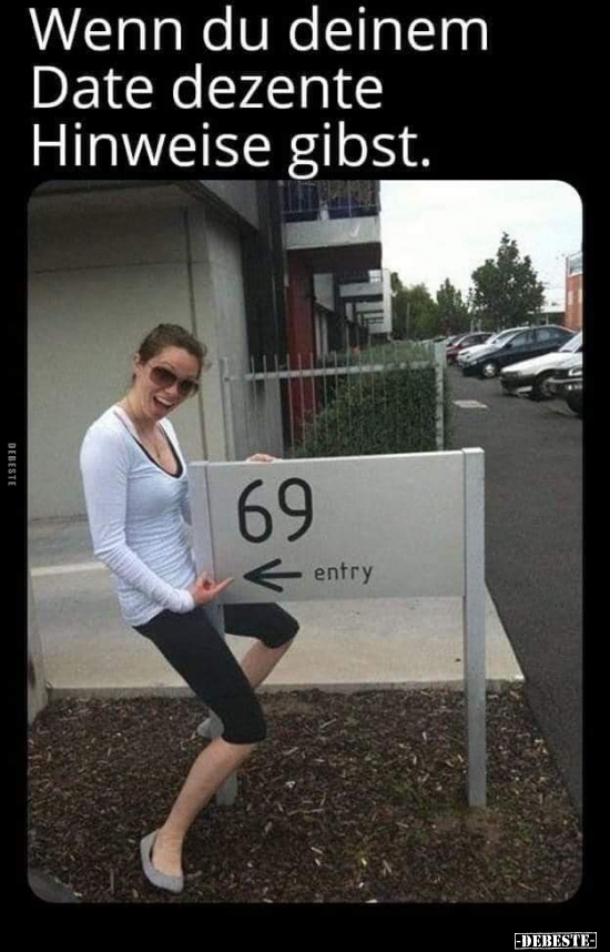 Wenn du deinem Date dezente Hinweise gibst.