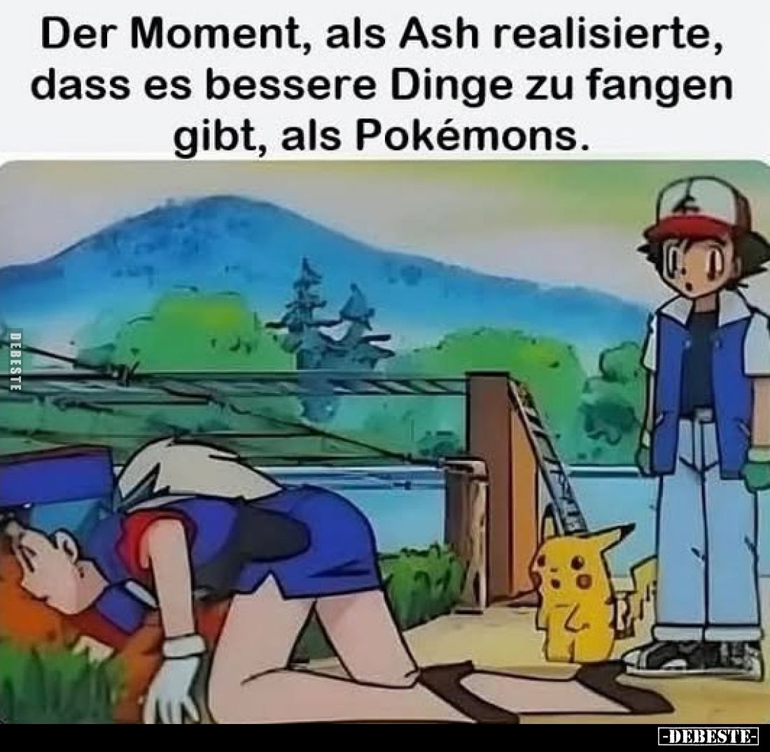 Der Moment, als Ash realisierte, dass es bessere Dinge zu fangen gibt, als Pokémons.