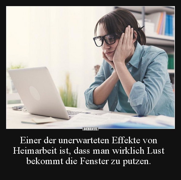 Einer der unerwarteten Effekte von Heimarbeit ist, dass.. - Lustige Bilder | DEBESTE.de