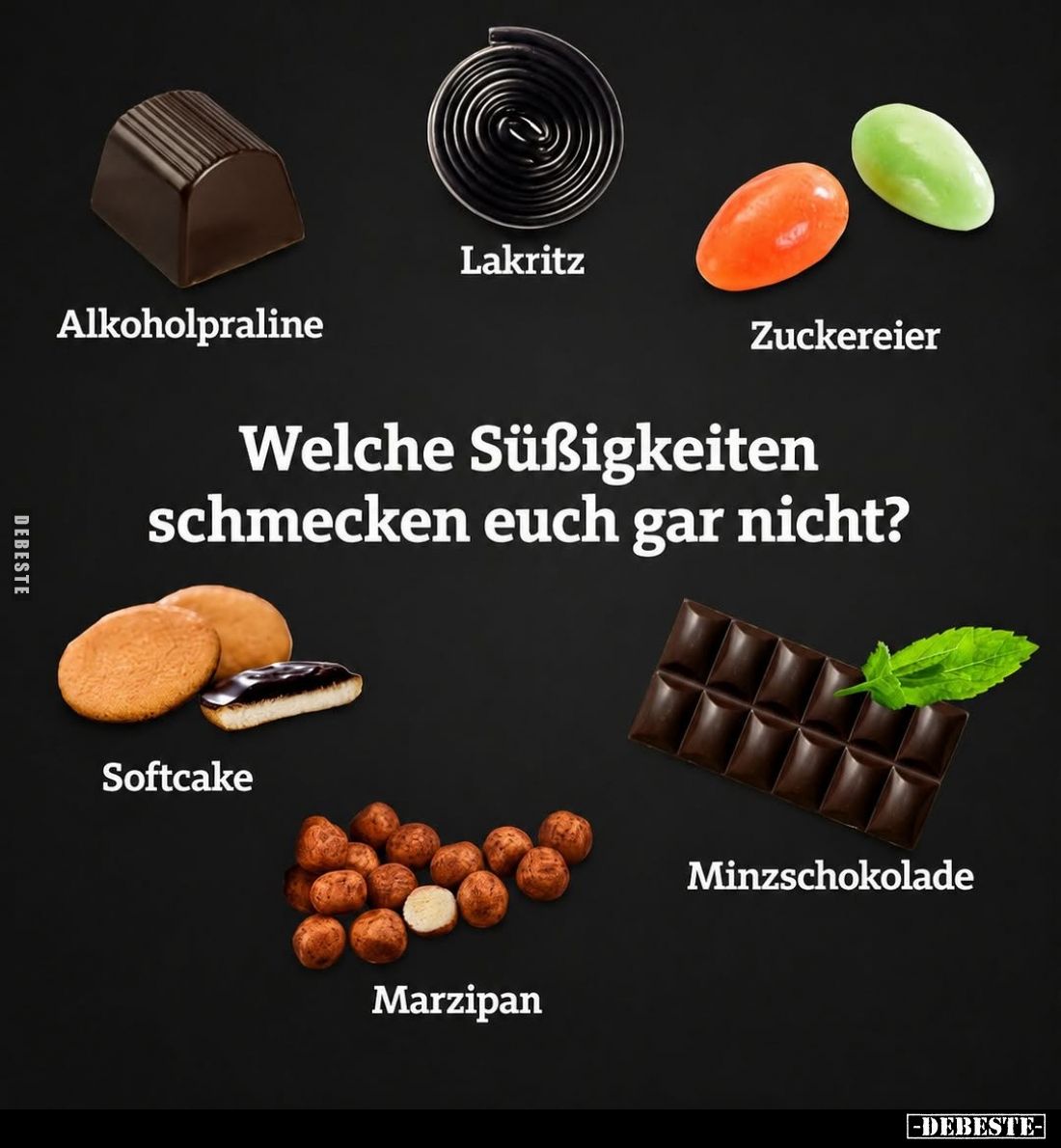 Welche Süßigkeiten schmecken euch gar nicht?