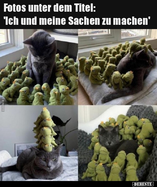 Fotos unter dem Titel: "Ich und meine Sachen zu.."