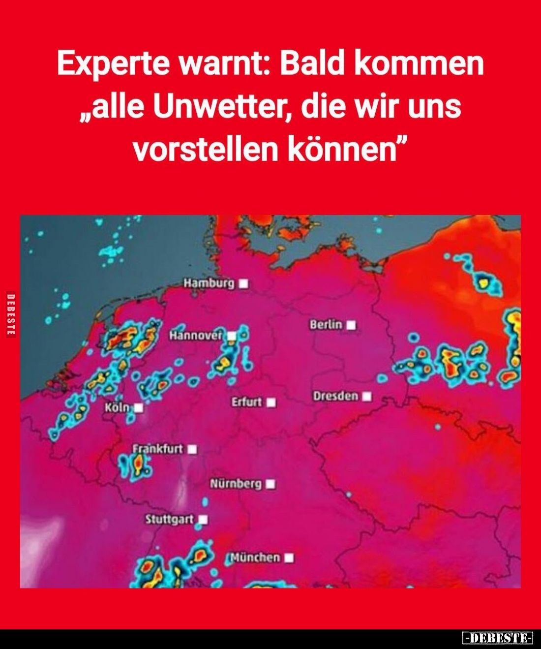 Experte warnt: Bald kommen "alle Unwetter, die wir uns vorstellen können."