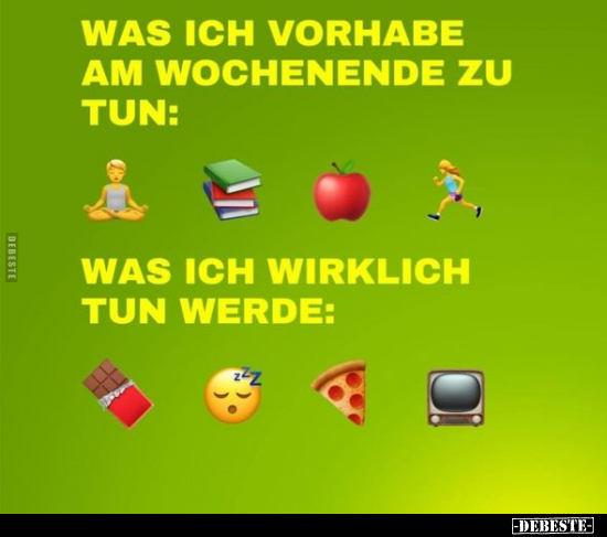 Was ich vorhabe am Wochenende zu tun..