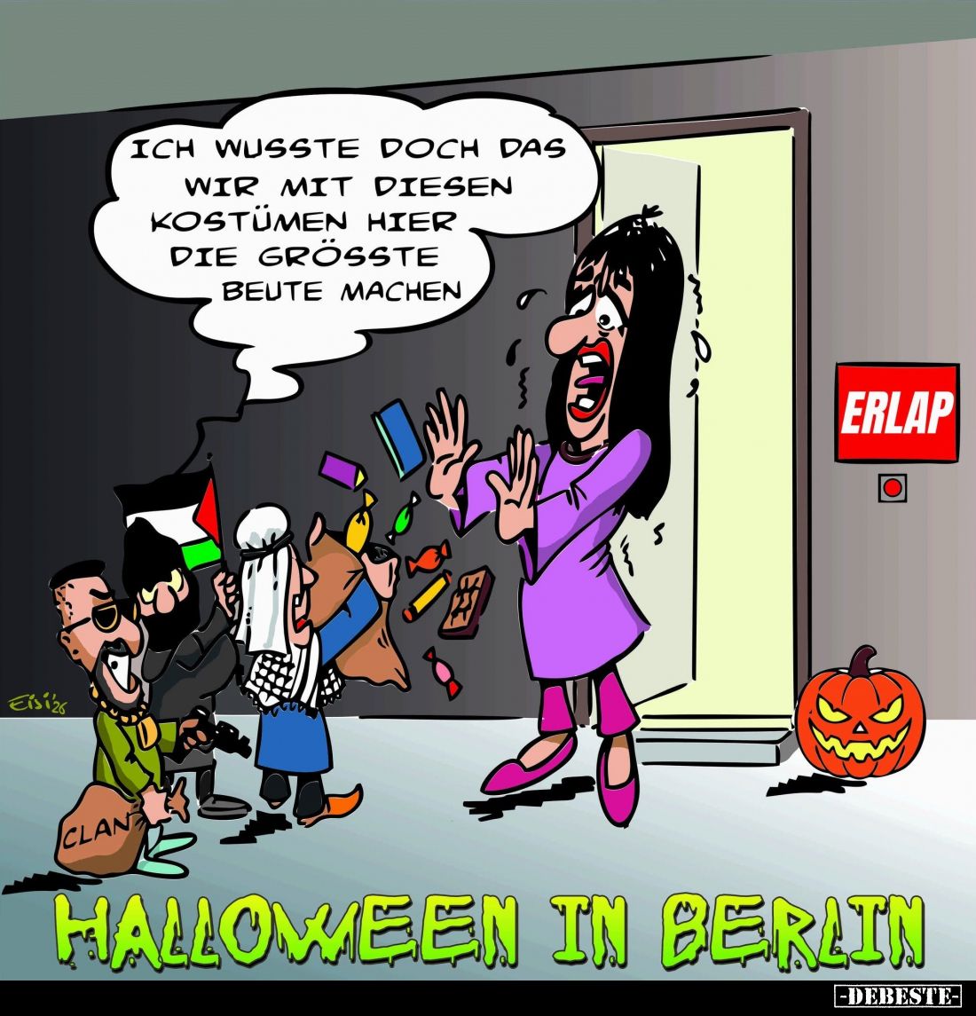 Halloween in Berlin. - Ich wusste doch das wir mit diesen Kostümen hier die größte Beute machen.