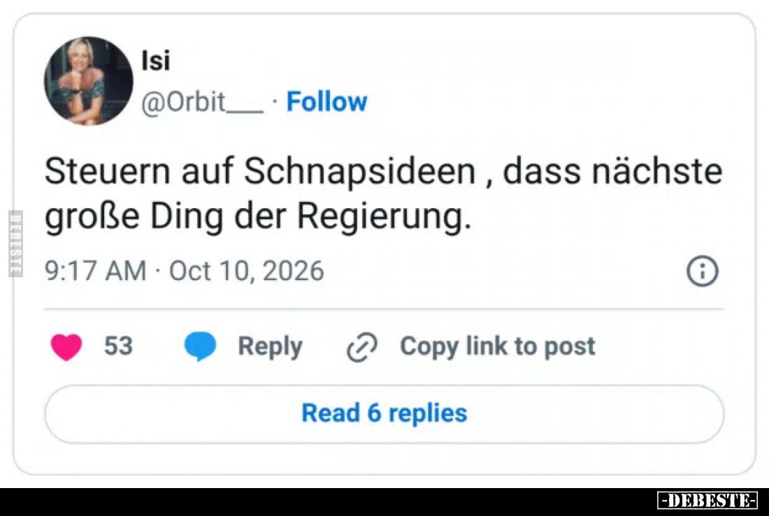Steuern auf Schnapsideen , dass nächste große Ding der Regierung.