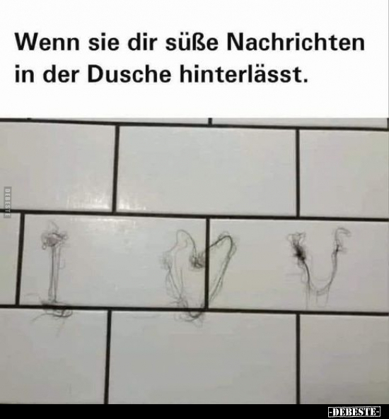 Wenn sie dir süße Nachrichten in der Dusche hinterlässt.. - Lustige Bilder | DEBESTE.de