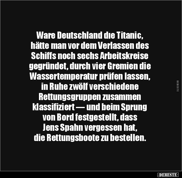 Ware Deutschland dıe Titanic, hätte man vor dem Verlassen.. - Lustige Bilder | DEBESTE.de