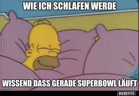 Wie ich schlafen werde wissend, dass gerade Superbowl.. - Lustige Bilder | DEBESTE.de