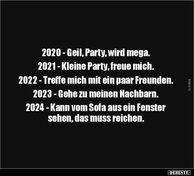 2020 - Geil, Party, wird mega.. - Lustige Bilder | DEBESTE.de