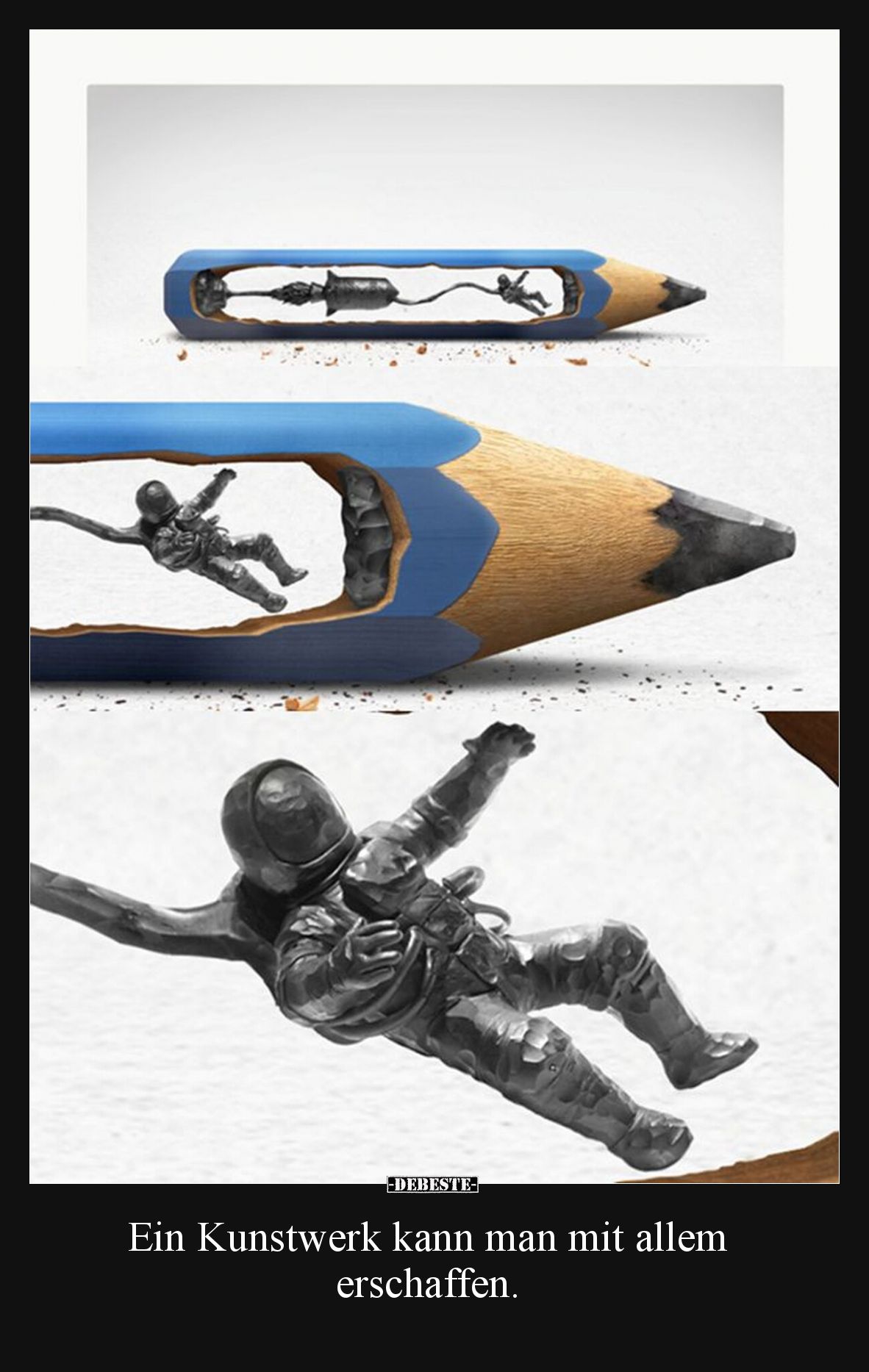 Ein Kunstwerk kann man mit allem erschaffen.
