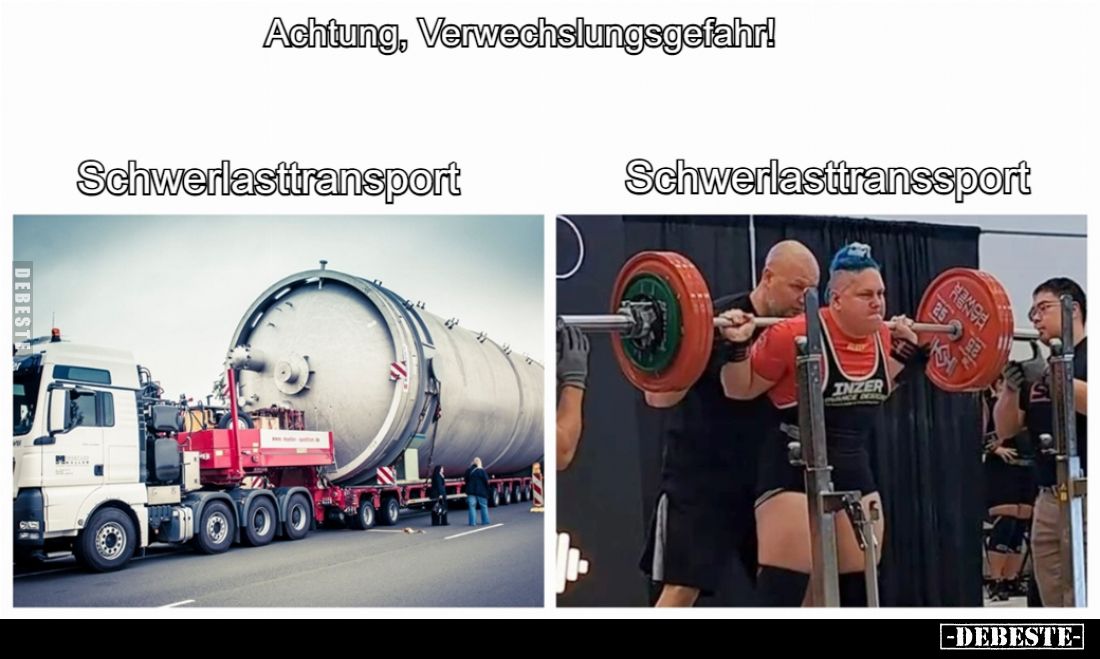 Achtung, Verwechslungsgefahr:
Schwerlasttransport.