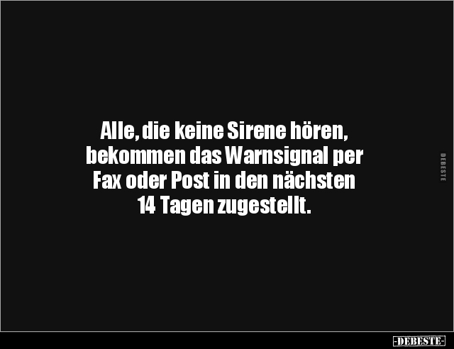 Alle, die keine Sirene hören, bekommen das.. - Lustige Bilder | DEBESTE.de
