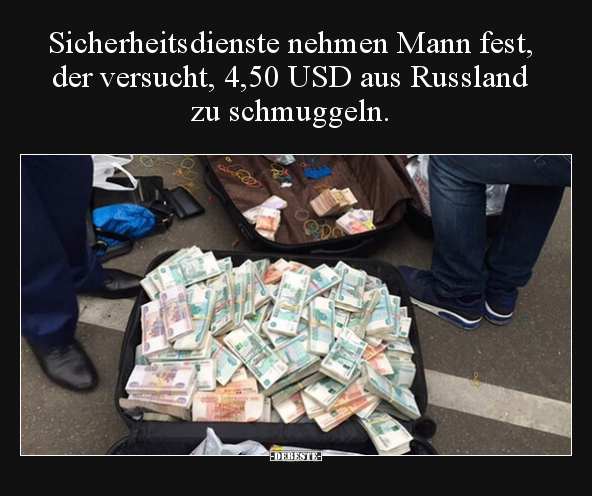 Sicherheitsdienste nehmen Mann fest, der versucht, 4,50.. - Lustige Bilder | DEBESTE.de