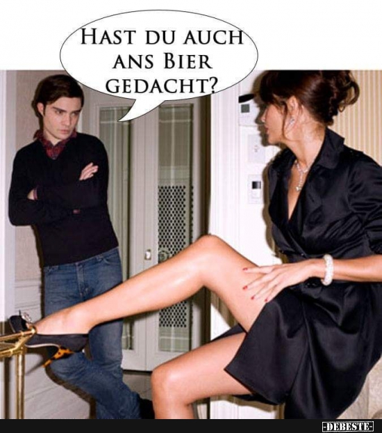 Hast du auch ans Bier gedacht?