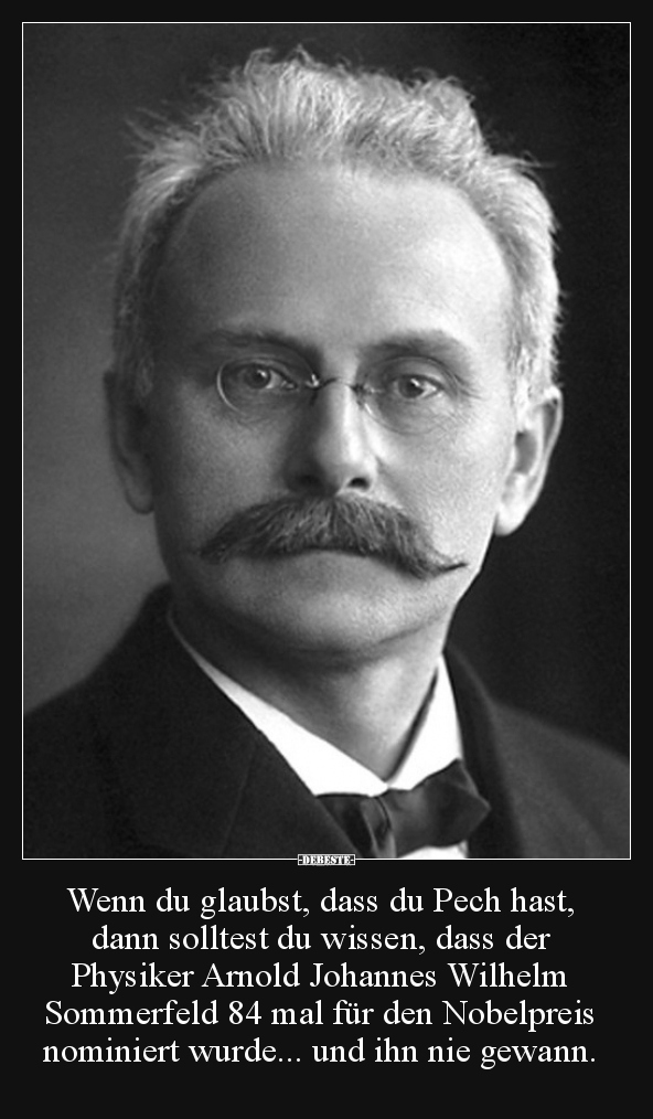 Wenn du glaubst, dass du Pech hast, dann solltest du..