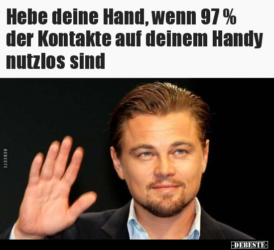 Hebe deine Hand, wenn 97 % der Kontakte auf deinem Handy nutzlos sind