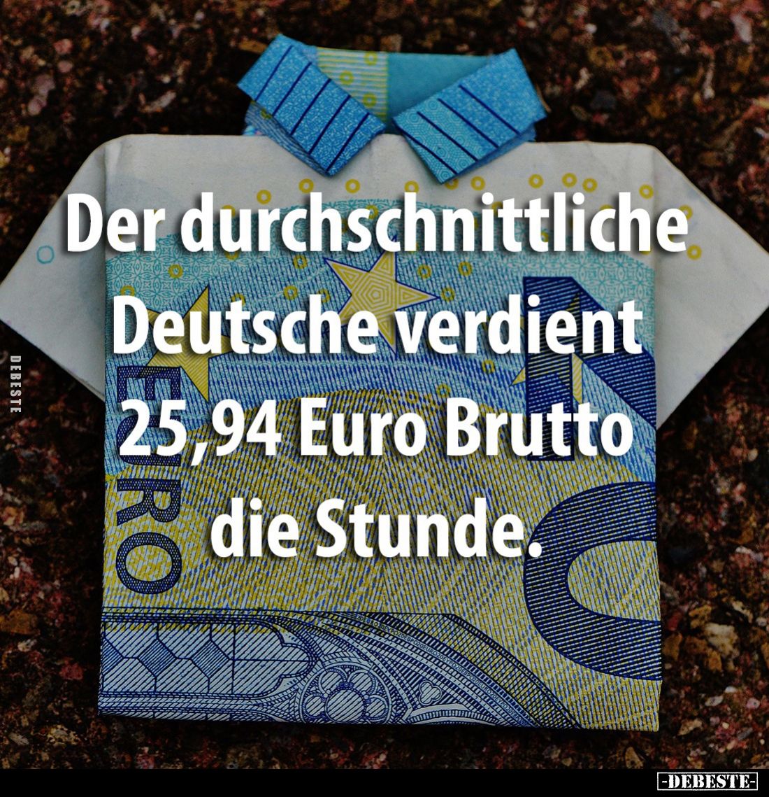 Der durchschnittliche Deutsche verdient 25,94 Euro Brutto die Stunde.