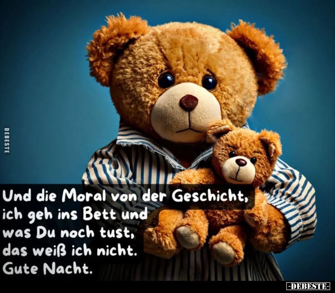 Und die Moral von der Geschichte, ich geh ins Bett und was Du noch tust, das weiß ich nicht. Gute Nacht.
creative