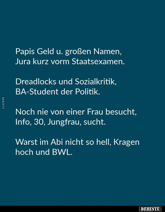 Papis Geld u. großen Namen, Jura kurz vorm.. - Lustige Bilder | DEBESTE.de