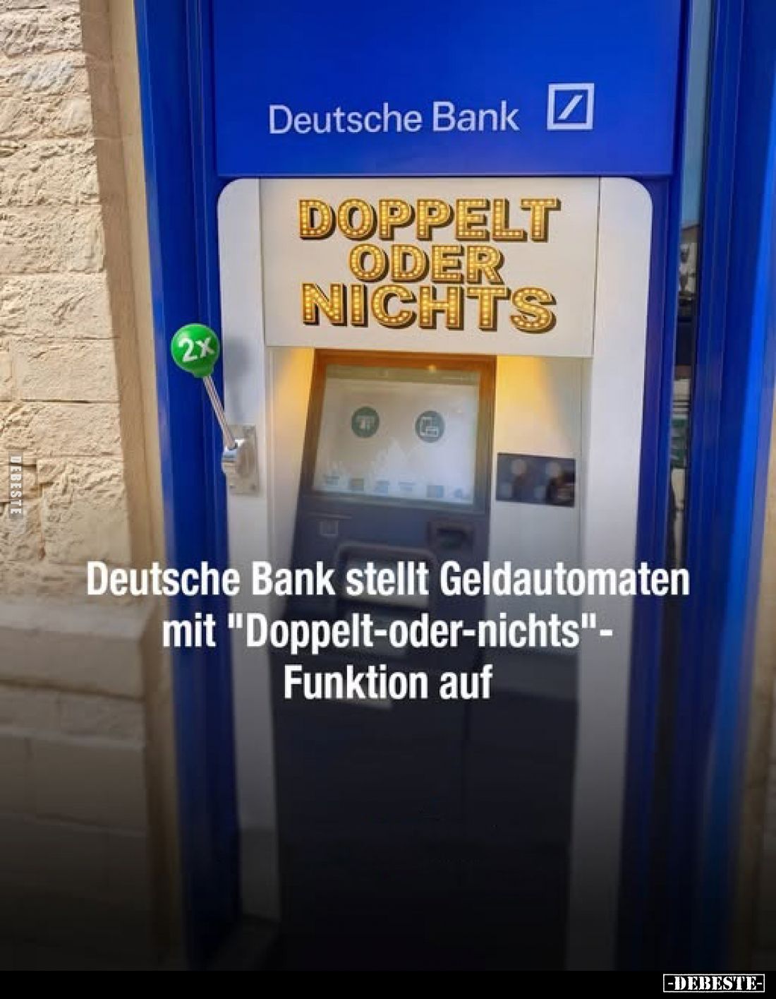 Deutsche Bank stellt Geldautomaten mit "Doppelt-oder-nichts"-Funktion auf
