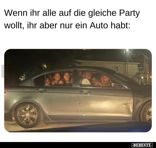 Wenn ihr alle auf die gleiche Party wollt.. - Lustige Bilder | DEBESTE.de