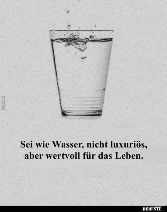 Sei wie Wasser.. - Lustige Bilder | DEBESTE.de