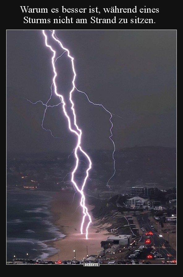 Warum es besser ist, während eines Sturms nicht am Strand.. - Lustige Bilder | DEBESTE.de