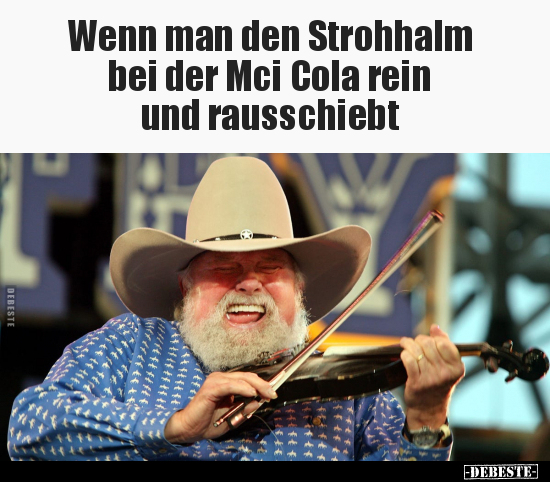 Wenn man den Strohhalm bei der Mci Cola rein und..