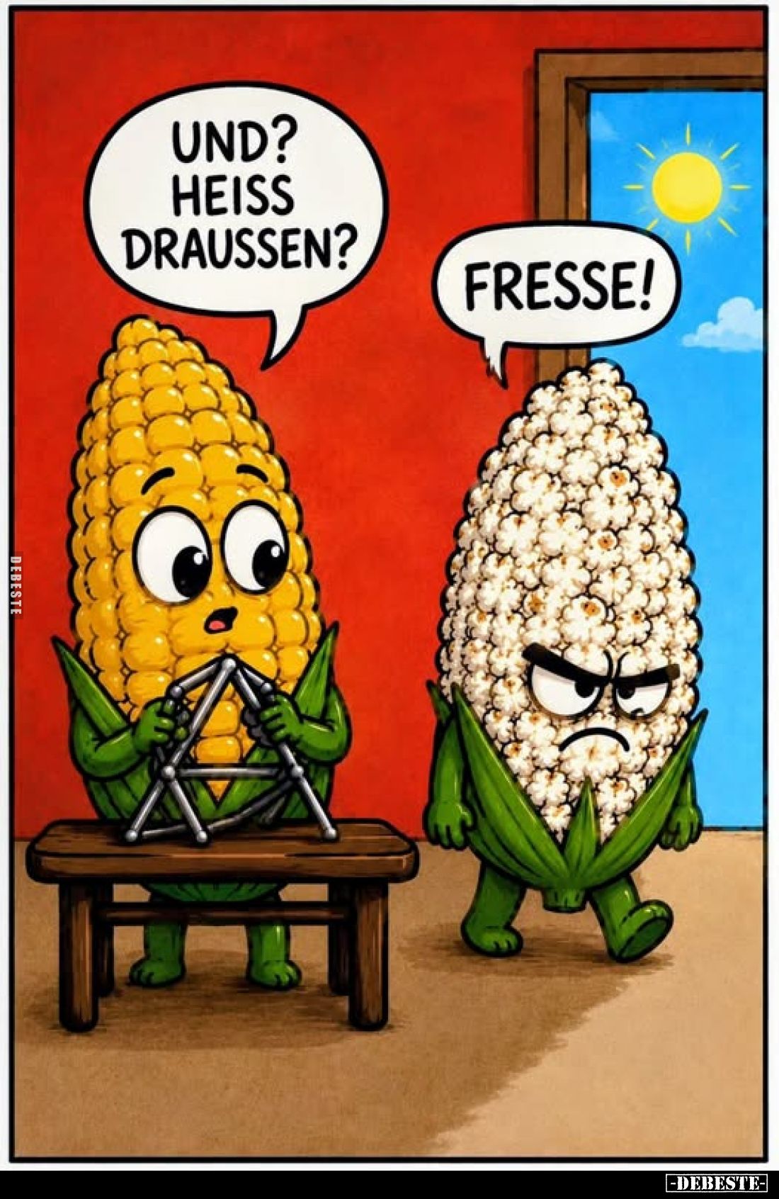 Und heiß draußen? - Fresse!