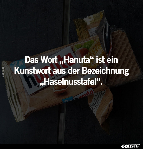 Das Wort "Hanuta" ist ein Kunstwort.. - Lustige Bilder | DEBESTE.de