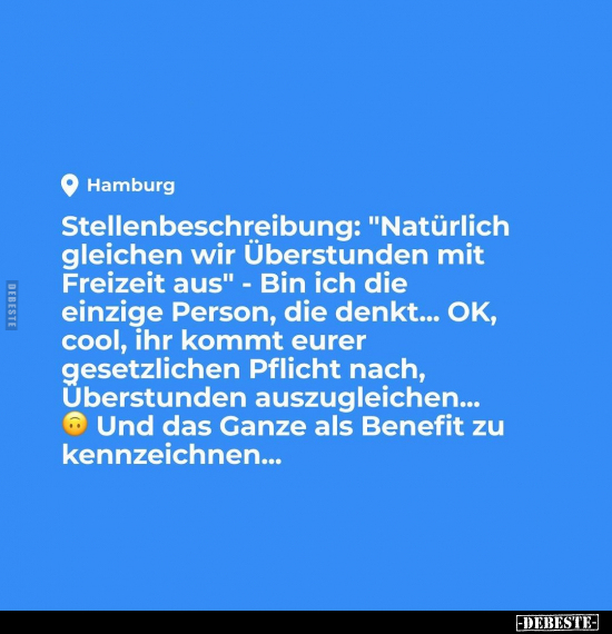 Stellenbeschreibung: "Natürlich gleichen wir Überstunden.." - Lustige Bilder | DEBESTE.de