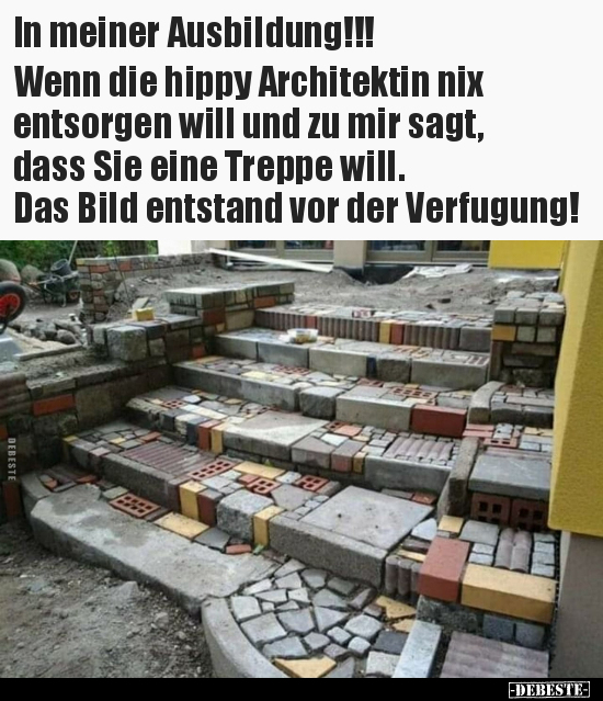 In meiner Ausbildung!!! Wenn die hippy Architektin nix.. - Lustige Bilder | DEBESTE.de