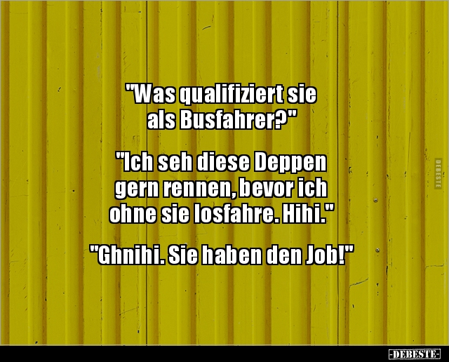 "Was qualifiziert sie als Busfahrer?".. - Lustige Bilder | DEBESTE.de