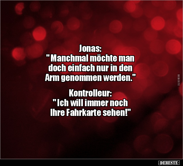 Jonas: " Manchmal möchte man doch einfach nur in den Arm.." - Lustige Bilder | DEBESTE.de