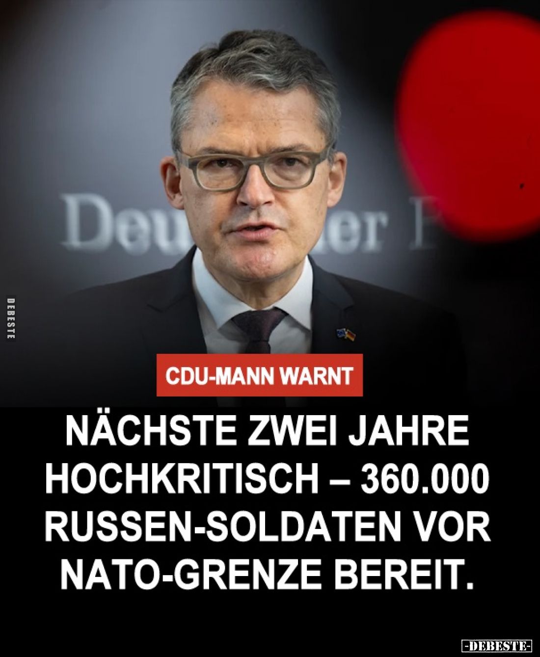 CDU-Mann warnt: Nächste zwei Jahre hochkritisch – 360.000 -Russen-Soldaten vor NATO-Grenze bereit.